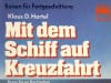 Mit dem Schiff auf Kreuzfahrt – mit was denn sonst?